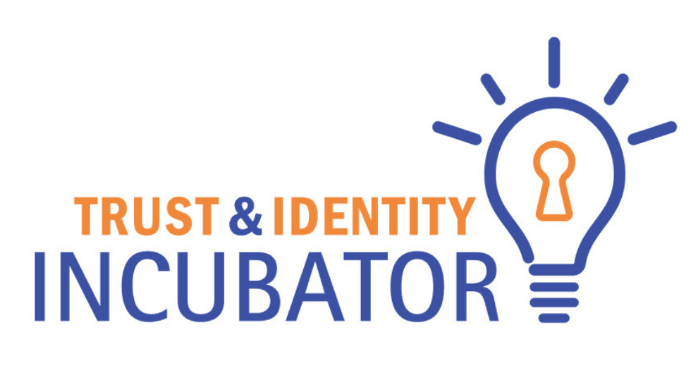 Trust and Identity Incubator