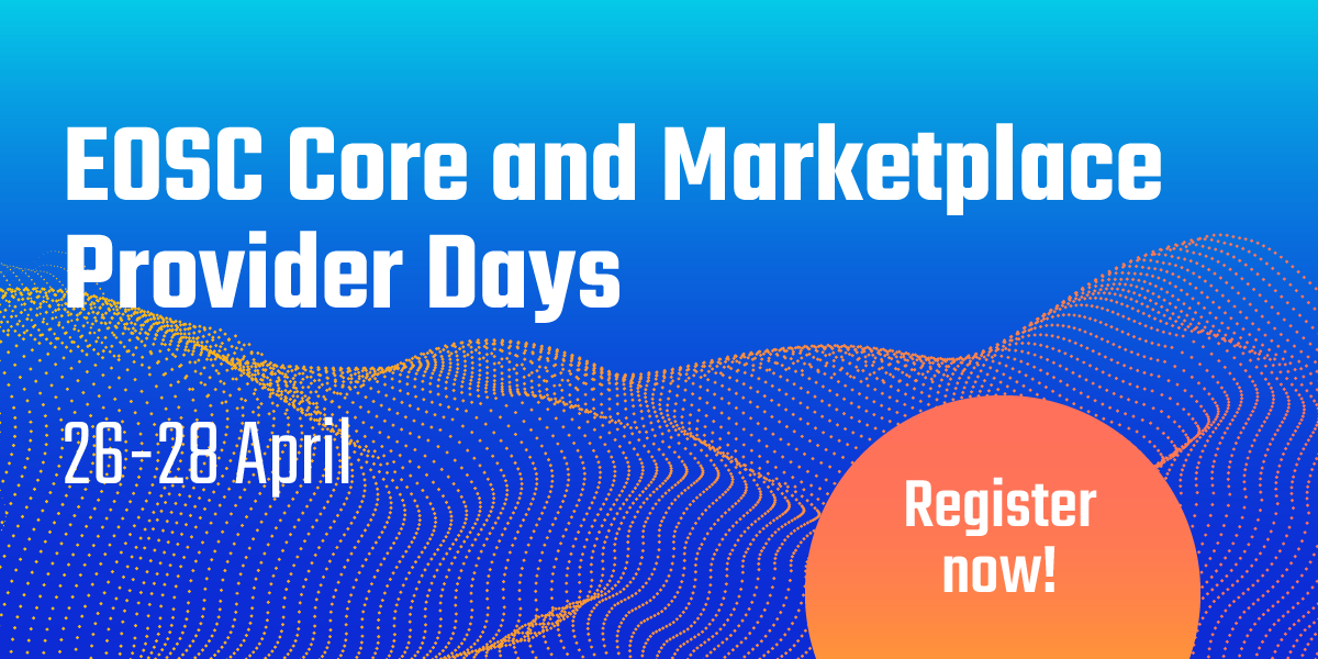 EOSC Core and Marketplace Provider Days | GÉANT CONNECT Online