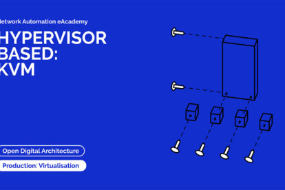 GÉANT Network Automation eAcademy - Hypervisor-based Virtualisation KVM