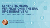 GÉANT CSM24 Webinar – Synthetic Media Verification in the Era of Generative AI: What Works and What Isn't There Yet – 17 October 2024 - Luisa Verdoliva