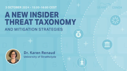 GÉANT CyberSecMonth 2024 Webinar - 3 October - A new insider threat taxonomy and mitigation strategies - Karen Renaud