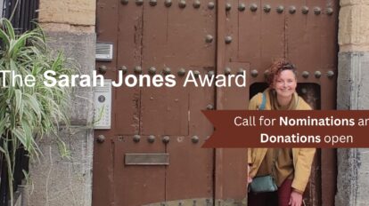The Sarah Jones Award - Call for nominations and donations open