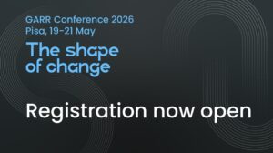 GARR Conference 2026 - Registrations now open