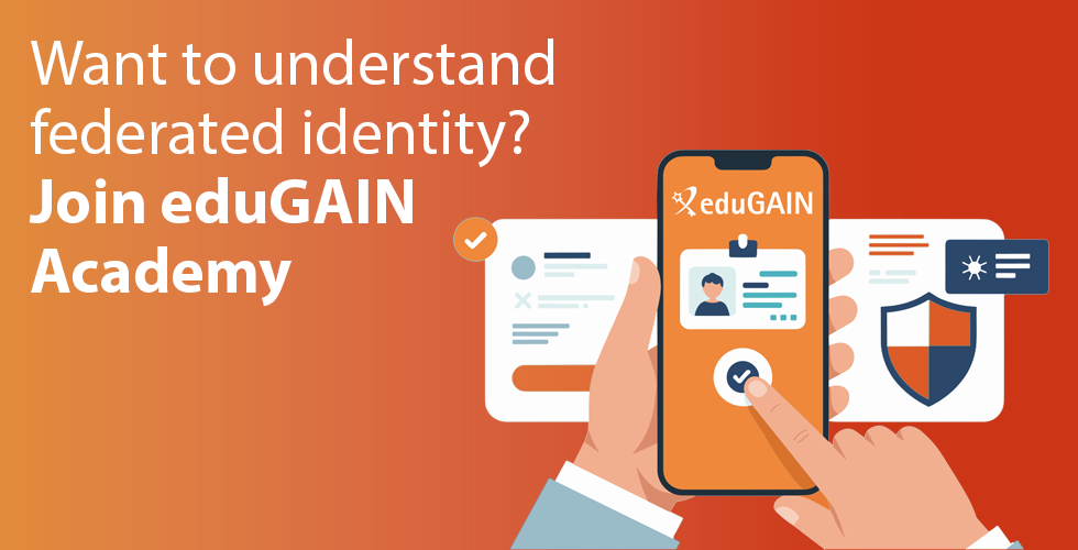Want to understand federated identity? Join eduGAIN Academy