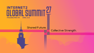2027 Internet2 Global Summit Call for Proposals Open